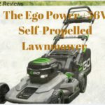 EGO 21″ 56-Volt Lithium-Ion Cordless Self Propelled Lawn Mower Review (Updated 2020)