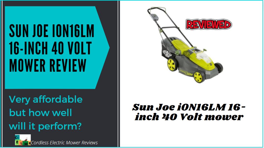 Sun Joe 16 inch 40 V mower review