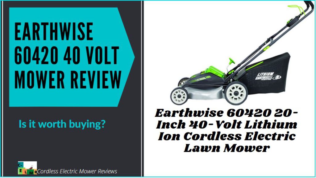 Earthwise 60420 mower review